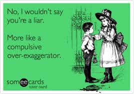 exaggeration